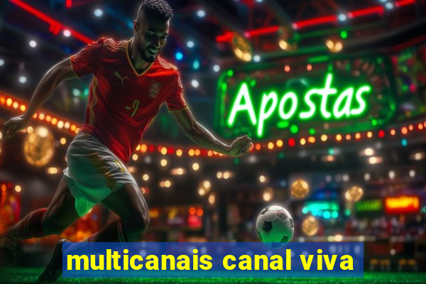 multicanais canal viva